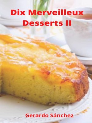cover image of Dix Merveilleux Dessert II